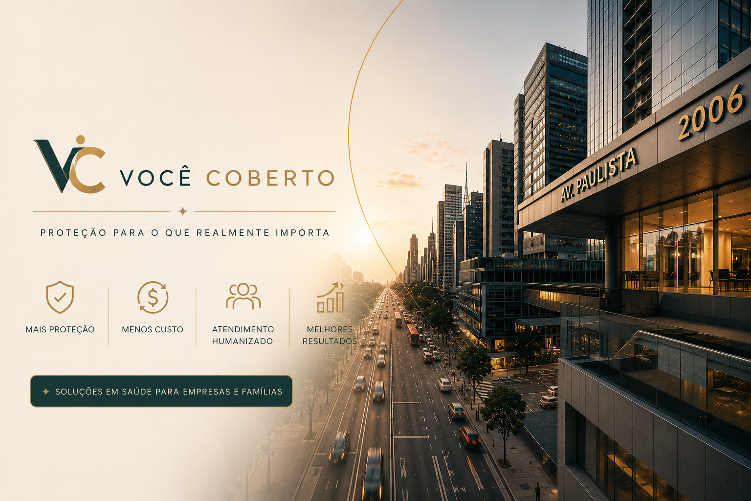 Você Coberto — proteção para o que realmente importa, na Av. Paulista